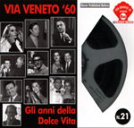 Via Veneto '60 - the sweet life years