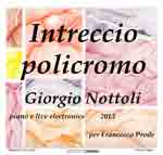 "Intreccio Policromo" di Giorgio Nottoli