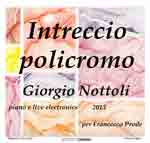 "Intreccio Policromo" di Giorgio Nottoli